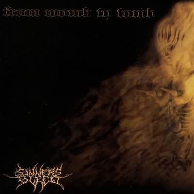 Sinners Bleed: "From Womb To Tomb" – 2003
